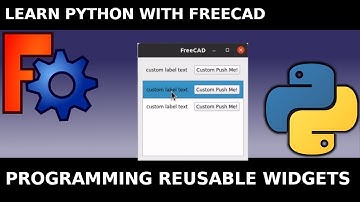 FreeCAD Python Programming :  QT Gui  Reusable Custom Widgets. Coding macros user interfaces