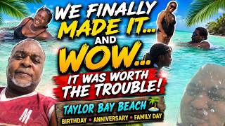 WE FINALLY MADE IT… AND WOW ...IT WAS WORTH THE TROUBLE!: Taylor Bay Beach