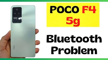 POCO F4 5g Bluetooth Problem Fix