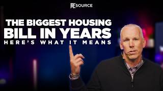 Congress Just Passed the Biggest Housing Bill in Years... Here's What It Means