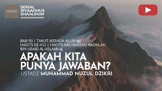 2088. APAKAH KITA PUNYA JAWABAN? | Riyaadhus Shaalihiin | Ustadz Muhammad Nuzul Dzikri