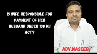 Is wife responsible if cheque is issued by her husband from joint account High court judgement