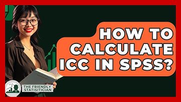 How To Calculate ICC In SPSS? - The Friendly Statistician