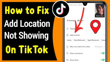 How to Fix Add Location Option Not Showing in TikTok Video | TikTok New Update 2025