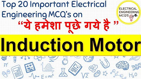 Top 20 Important MCQ on INDUCTION MOTOR 🔴 | With हिंदी Explanation | Electrical Machines MCQs