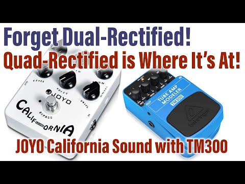 Forget Dual-Rectified - Quad-Rectified Rules! JOYO California