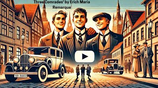 Three Comrades by Erich Maria Remarque | Powerful Story of Friendship, Love & Survival | Book Review