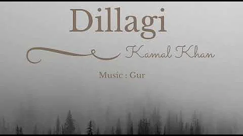 Dillagi (Cover Song) | Kamal Khan | Gur | Insta Pollywood | Latest Punjabi Song 2021