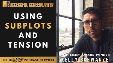 Using Subplots and Tension in a Screenplay