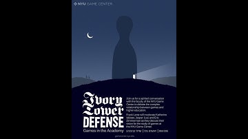 NYU Game Center Lecture Series Presents the Ivory Tower Defense