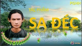 Tác phẩm SA ĐÉC - Nguyễn Bé Bảy diễn ngâm
