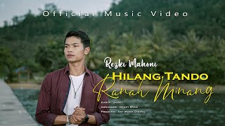 Rezki Mahoni - Hilang Tando Ranah MInang