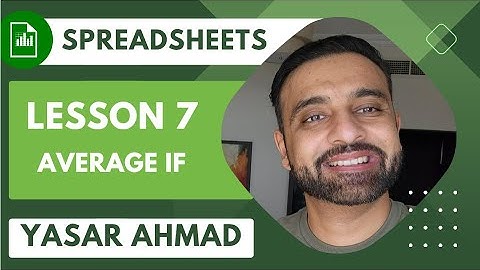 ICT IGCSE - Spreadsheets - 7 Average IF - Yasar Ahmad
