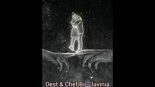 Dest & Chef Bi ~ lavinia (slowed +reverb) Resimi