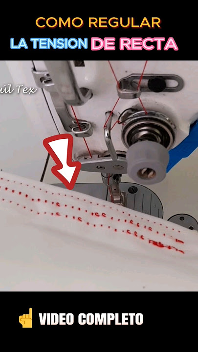 Como regular la tensión de máquina recta