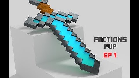 [KoonKraft] Factions PvP Series [Episode: 1] Repair Dat Prot 4!