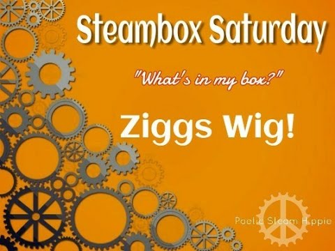 Steambox Saturday: Ziggs Wig!