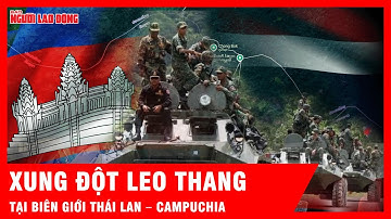 Động thái mới nhất của Thái Lan - Campuchia trước tình hình căng thẳng biên giới | Tin tức