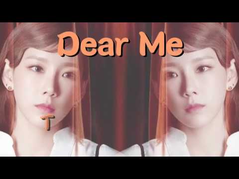TAEYEON(태연 )想對我自己說的一句話Dear Me(태연 내게 들려주고 싶은 말 가사)[Color Coded Lyrics/Han/Rom/Eng]中字
