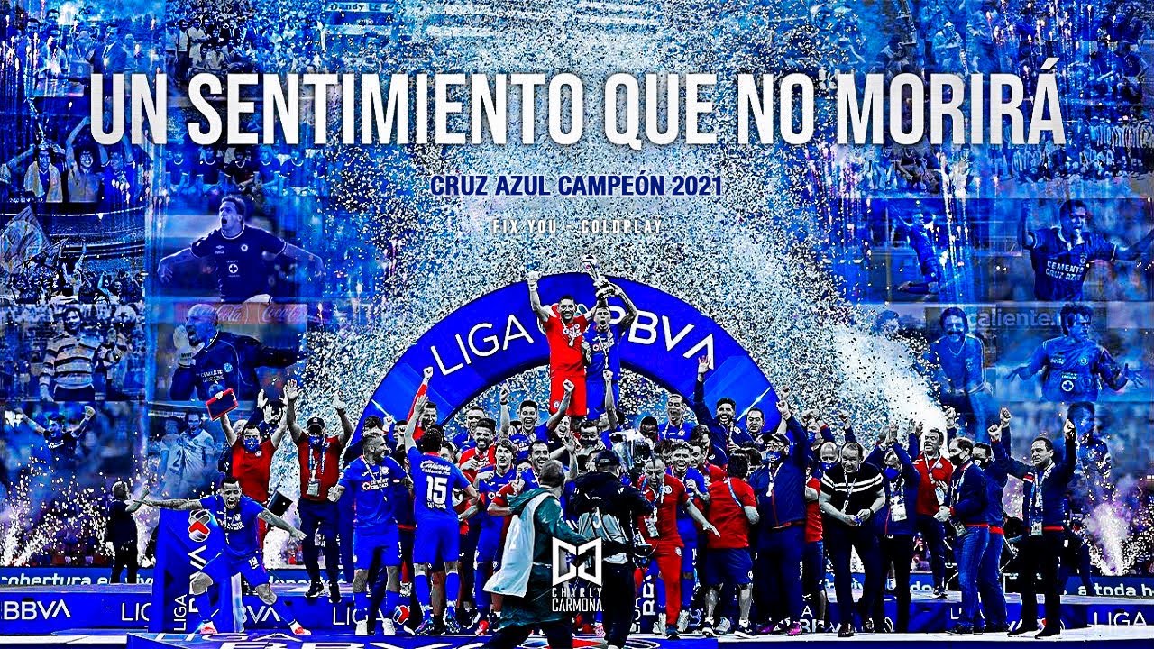 Un Sentimiento Que No Morirá | Cruz Azul FC Campeón (Fix You - Coldplay)