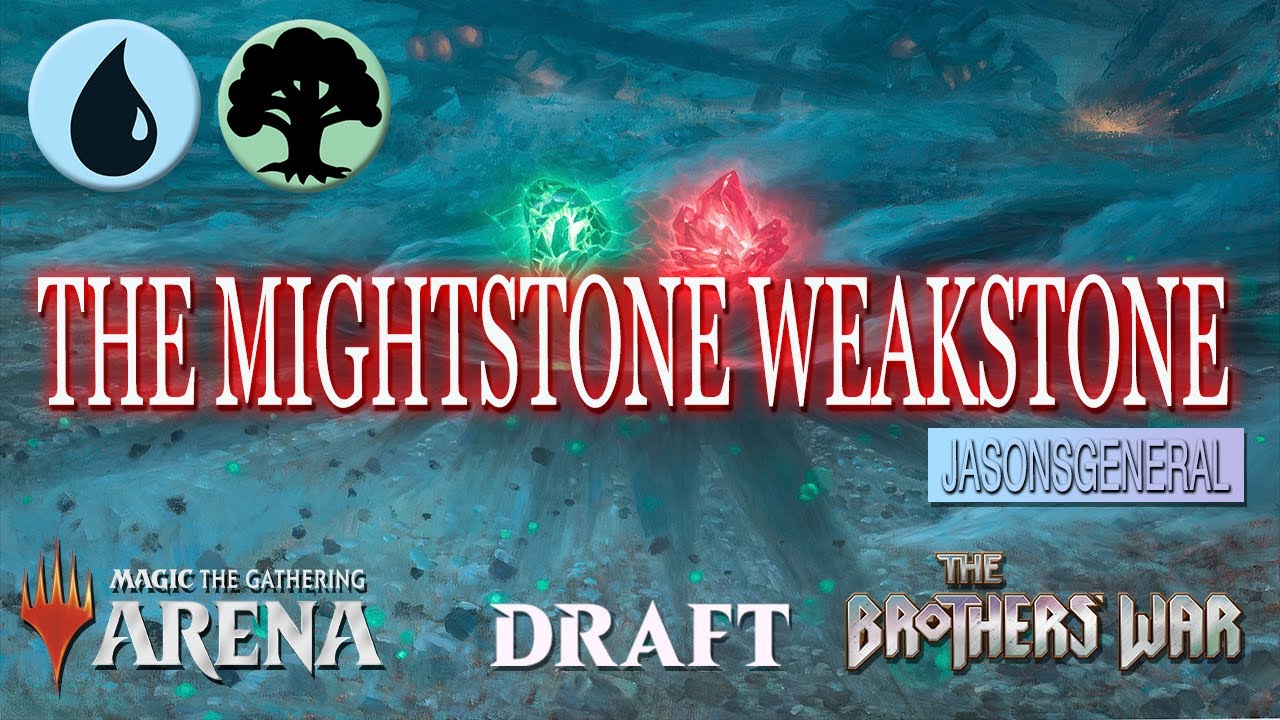 The Mightstone and the Weakstone | Premiere Draft | The Brothers War | MTGA