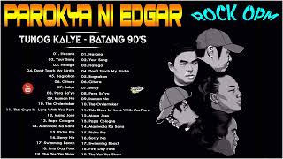 Best Of Parokya ni Edgar Nonstop Love Songs - Parokya ni Edgar Greatest Hits Playlist 2022