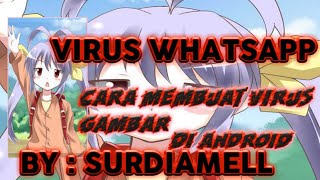 CARA BUAT VIRGAM || CARA MEMBUAT VIRUS WHATSAPP || HOW TO CRATE A VIRUS