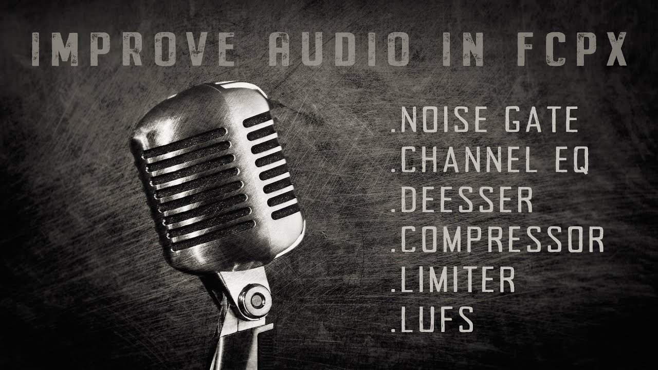 Improve Audio Final Cut Pro YouTube