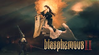 Blasphemous 2 OST - El Segundo Salmo (Epic Choir + Pipe Organ) [EXTENDED]