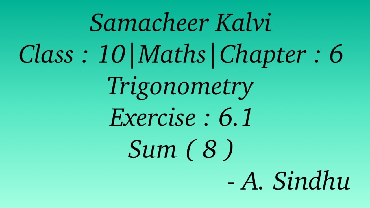 10th Maths Samacheer | Chapter 6 | Trigonometry | Exercise 6.1 | Sum ( 8 )