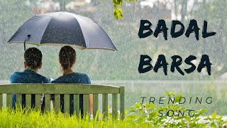 Badal Barsa Bijuli ( Lyrics ) | Sawan Ko Paani | Babu , Moon Pakhi | Trending song |