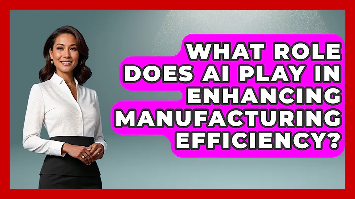 What Role Does AI Play in Enhancing Manufacturing Efficiency? | Industrial Tech Insights News