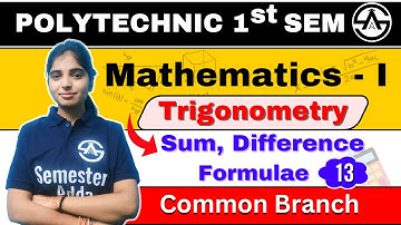 #13 त्रिकोणमिति (Trigonometry) | Applied Mathematics-I |  New Syllabus 2024-25 | Bteup 1st Semester