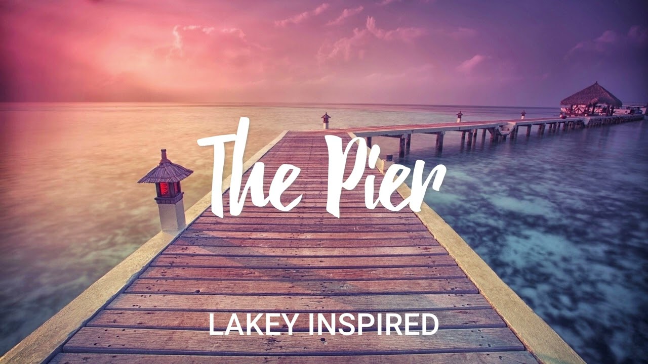 LAKEY INSPIRED - The Pier