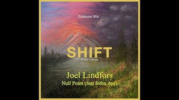 Joel Lindfors - Null Point (feat Sithu Aye) [Zutakame Mix]