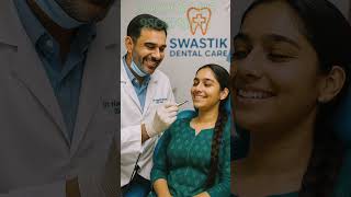 स्वास्तिक डेंटल केयर, गंजरोड-नवापारा, 9009660495, 9806789975 #bestdentistnearme #affordabledentist