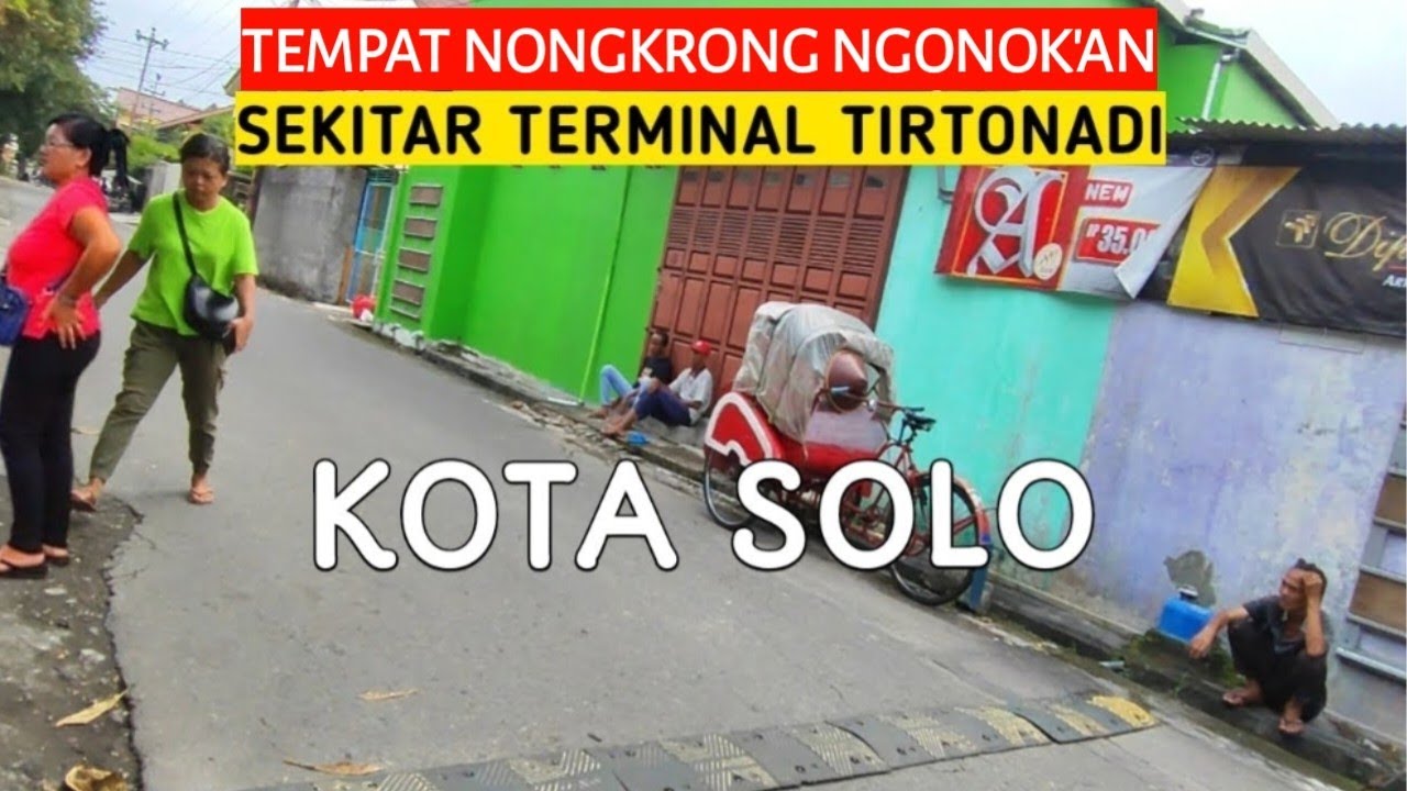 𝗦𝗢𝗟𝗢 ❗Tempat yg biasa buat nongkrong ngonok'an disekitar terminal bus Tirtonadi.