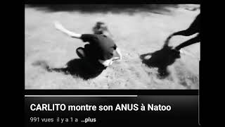 CARLITO montre son ANUS à Natoo ! (malheuresement nofake)