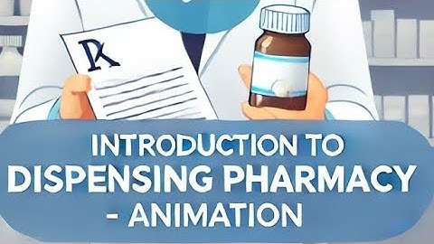 Dispensing Pharmacy Animation Explained: introduction Preparation Compounding #Dispensing #Pharmacy