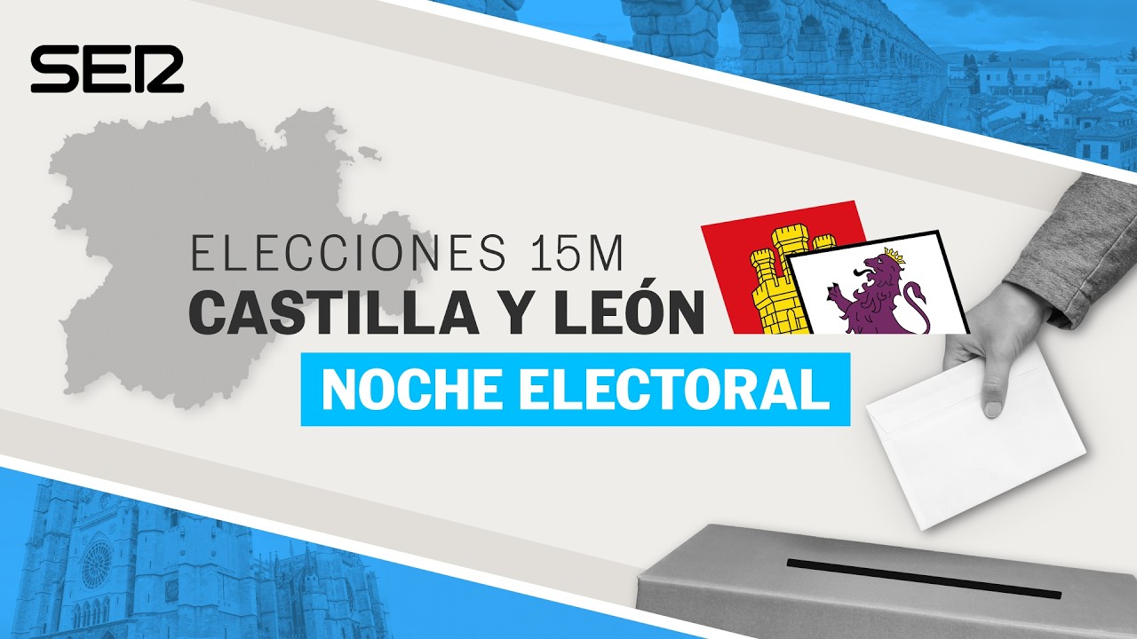 PROGRAMA ESPECIAL | ELECCIONES CASTILLA Y LEÓN 2026