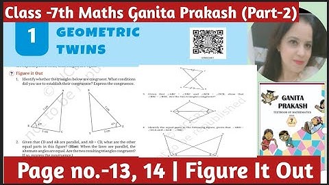 Class -7th Maths | Ganita Prakash Part -2 | Chapter -1 Geometry Twins |Page No -13,14 |Figure It Out