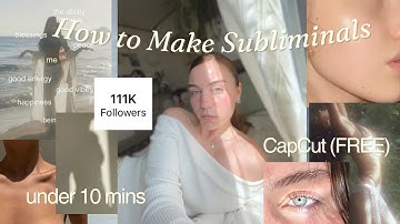 How to Make a Subliminal On Your Phone 💭 | Under 10 Minutes, CapCut Free Version ✨