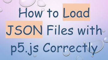 How to Load JSON Files with p5.js Correctly