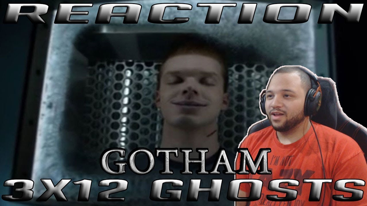 Gotham 3x12 "Ghosts" REACTION!!!