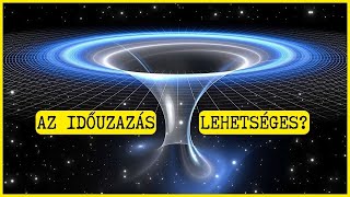 Lehetséges-e az időutazás?