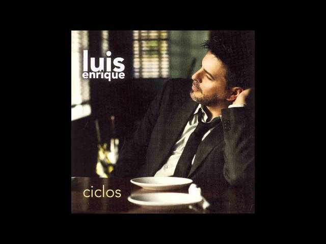 Luis Enrique - Como Volver A Ser Feliz