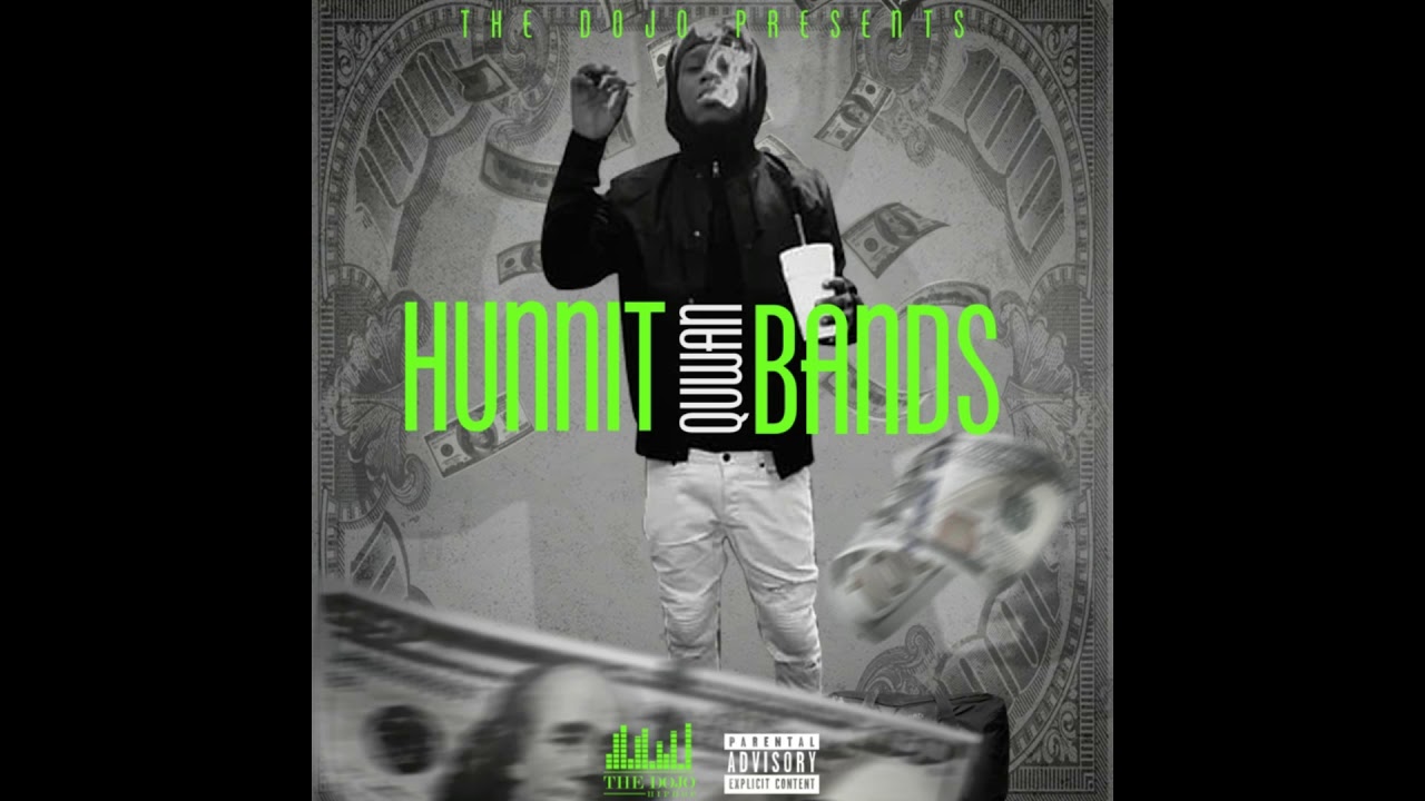 Quwan - Hunnit Bands