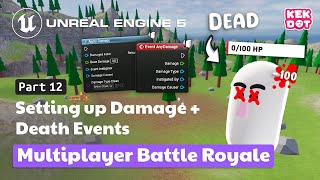 Dealing Damage, Death, GameState Score | 12 | Multiplayer Battle Royale | Tutorial | Unreal Engine 5