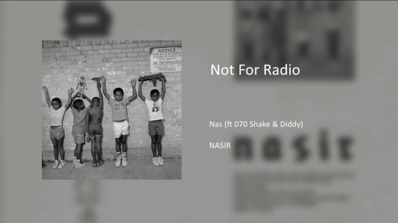 Nas - Not For Radio