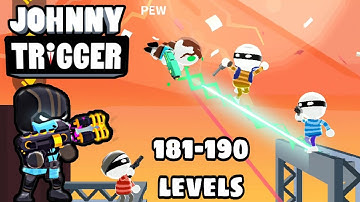 Johnny trigger 181-190 levels Gameplay